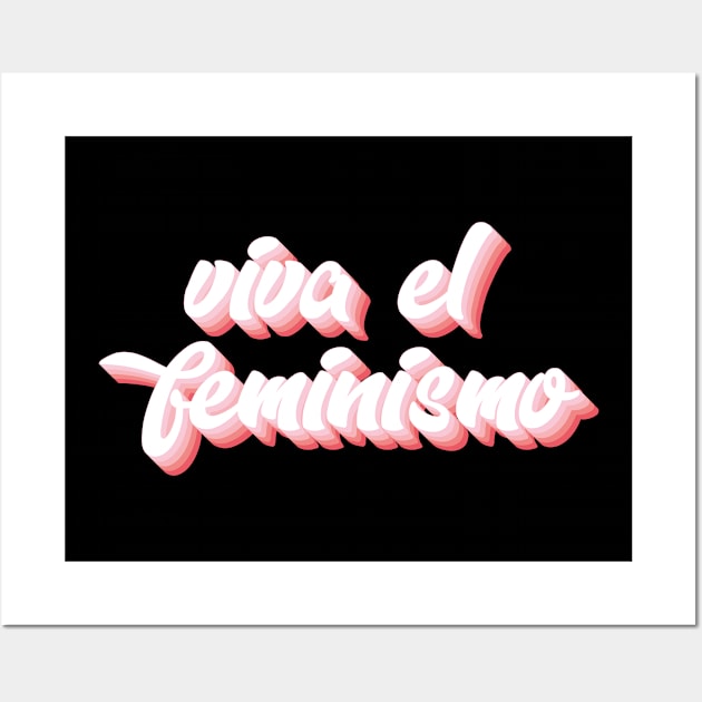 Viva El Feminismo Wall Art by n23tees